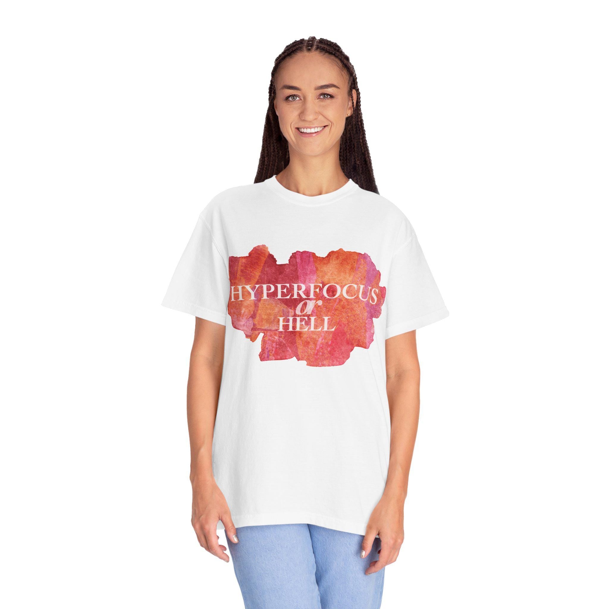 Hyperfocus or Hell Shirt, ADHD T-Shirt for Neurodivergent Adults, Funny Mental Health Tee, Burnout Gift, Comfort Colors, Pastel Goth